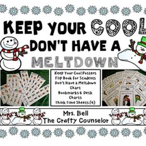 May include: A printable set of classroom posters, charts, and bookmarks with a snowman theme. The text reads "Keep Your Cool Don't Have a Meltdown".