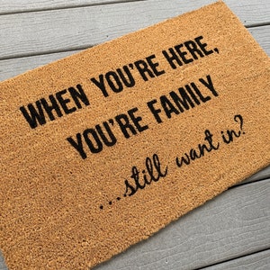 When You're Here You're Family Doormat image 3