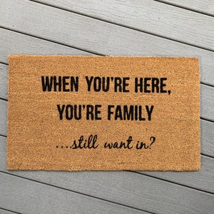 When You're Here You're Family Doormat image 1