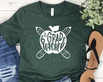 6th Grade Teacher T-shirt - Sixth Grade Teacher Shirt - Grade Level Shirts - Teacher T Shirts - Sixth Grade Apple Pencil Shirt