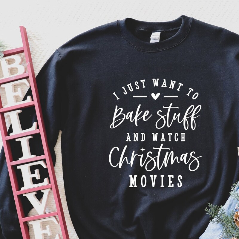 I Just Want to Bake and Watch Christmas Movies - Etsy