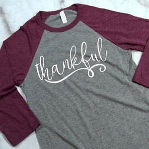 Thankful 3/4 Sleeve T-shirt Thankful Shirt Thankful T-Shirt Women's Raglans Thankful Shirts image 1