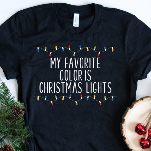 My Favorite Color is Christmas Lights Unisex Tshirt Etsy