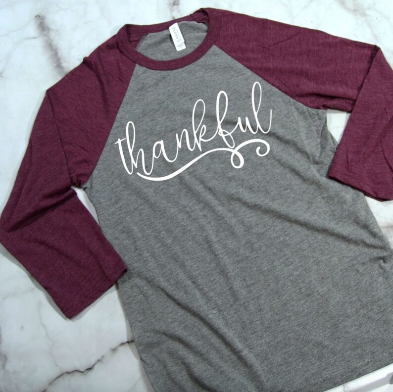 Thankful 3/4 Sleeve T-shirt Thankful Shirt Thankful T-Shirt Women's Raglans Thankful Shirts image 1