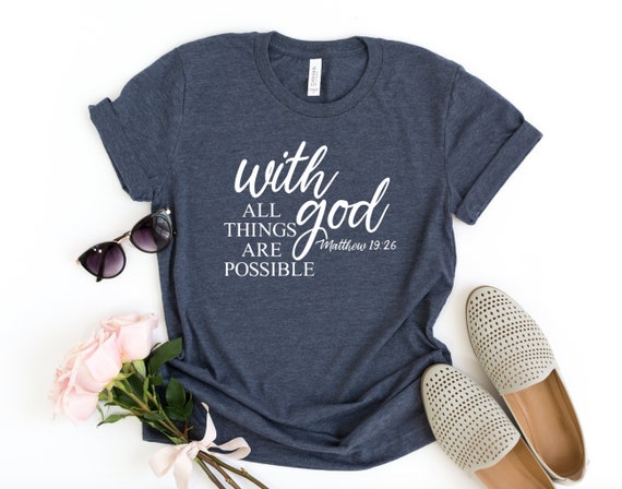 With God All Things Are Possible Heather Navy T-shirt Bible - Etsy