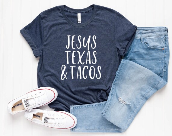 jesus texas and tacos shirt