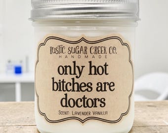 Vela artesanal "Solo las chicas guapas son doctoras" - 3 tamaños - Caja con imagen: Regalos para amigos, graduación, cumpleaños, divertida