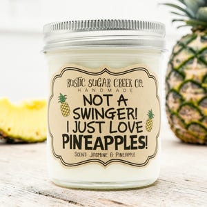 Not A Swinger I Just Love Pineapples Candle 3-Sizes W-Box: Funny Novelty Gifts, Pineapple Lover