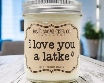 I Love You A Latke Handmade Soy Wax Candle 3-Sizes Gift Box