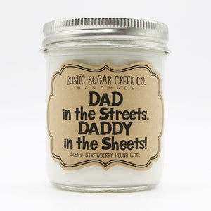 Dad In The Streets Daddy In The Sheets Candle Handmade 3-Sizes W-Box: Gifts For Husband, Funny