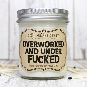 Overworked and Under F*cked Handmade Candle 3-Sizes W-Box: Geschenke für Ehemann, Freund, Ehepartner
