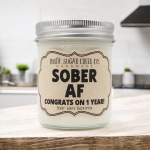 Sober AF Congrats Candle Sobriety Gift Anniversary One Year Sober Personalized Year Sobriety Addiction Recovery Gift For Sober Friend
