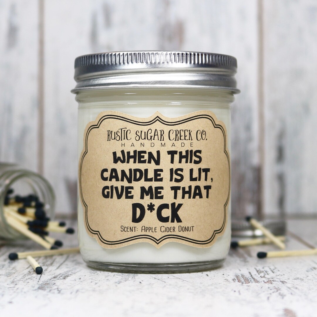 When This Candle is Lit Give Me That Dick Candle Gift for Men Etsy