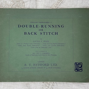 Erste Ausgabe 1931 - &quot;Englische Stickerei I - Doppel-Running oder Steppstich&quot; - von Louisa F. Pesel