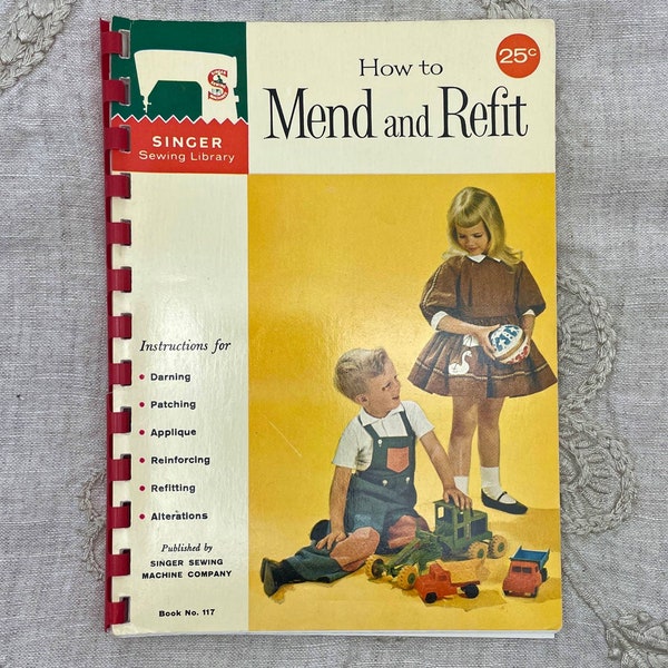 Singer Sewing Library 117 - How to Mend and Refit Booklet - Published 1961