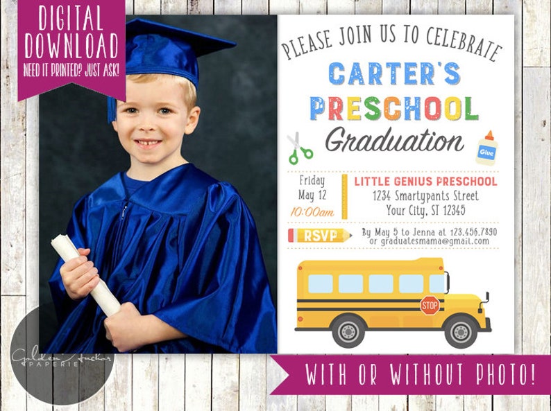 May include: A graduation invitation for a preschool graduation party. The invitation features a photo of a young boy in a blue graduation gown holding a diploma. The invitation also features a yellow school bus and the text "Please join us to celebrate Carter's Preschool Graduation".