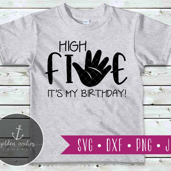 High Five svg, 5th Birthday Shirt Design, It's My Birthday, png file, svg files sayings, svg files for cricut silhouette, svg file