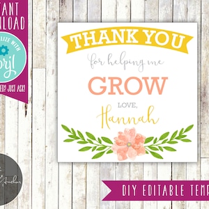 Teacher Gift Tag - Thanks for Helping Me Grow, Teacher Appreciation, Flower, Bloom - Printable DIY