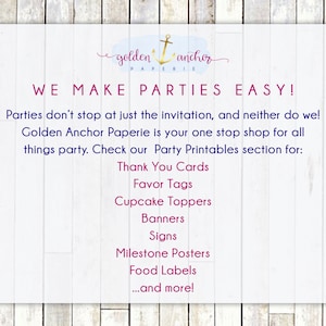 May include: A white wood background with a pink text overlay that reads "golden anchor paperie WE MAKE PARTIES EASY!"  Parties don't stop at just the invitation, and neither do we! Golden Anchor Paperie is your one stop shop for all things party. Check our Party Printables section for: Thank You Cards, Favor Tags, Cupcake Toppers, Banners, Signs, Milestone Posters, Food Labels, ...and more!