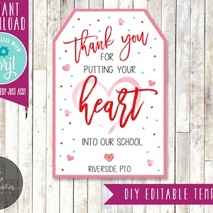 Valentine Teacher Gift Tags, Put Your Heart Into Our School, Staff Employee Teacher Appreciation Favor Tag, PTO PTA, DIY Editable Template