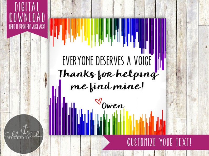 May include: A printable card with a rainbow background and the text "Everyone deserves a voice. Thanks for helping me find mine!" with a heart and the name "Owen" below. The text "Customize your text!" is at the bottom of the card.