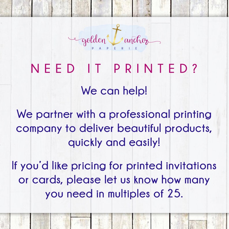 Może przedstawiać: Białe tło z tekstem, kt&oacute;ry brzmi: "golden anchor PAPERIE NEED IT PRINTED? We can help! We partner with a professional printing company to deliver beautiful products, quickly and easily! If you'd like pricing for printed invitations or cards, please let us know how many you need in multiples of 25."