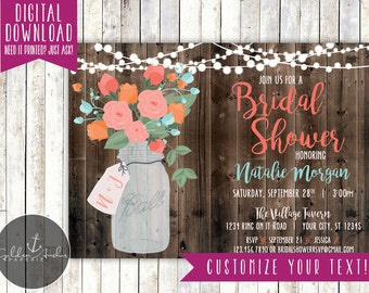 May include: A rustic wood background with a mason jar filled with pink and orange flowers. The jar has a tag that says "M+J" and the text "Join us for a Bridal Shower Honoring Natalie Morgan" is written in pink and blue text. The text below includes the date, time, location, RSVP information, and the text "Customize your text!"