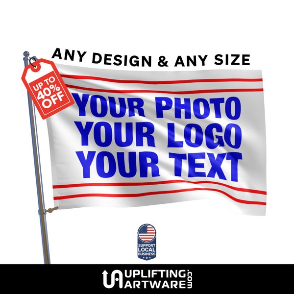 Double Sided Custom Flag with your idea, photo, artwork, or logo using your choice of color