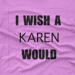 Ich wünsche Karen Svg lustige Svg Erwachsene Humor Svg Dateien für Cricut Svg schneiden Dateien digital-T-Shirt Svg Dateien für Silhouette Cameo Karen Svg Digital