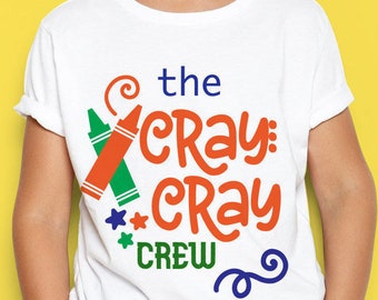 The Cray Cray Crew Svg, Kid School Crayon Svg, Funny Crayon Kid Svg File, Back To School Cameo Silhouette Svg, Kid Crayon Cricut Explore