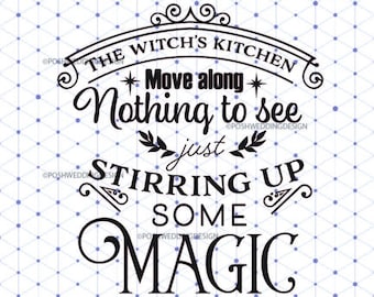Witch's Kitchen Sign Svg Cutting File Halloween Home Decor Mug Svg Witch Magic Quote Svg Saying for Silhouette or Cricut October Kitchen Svg
