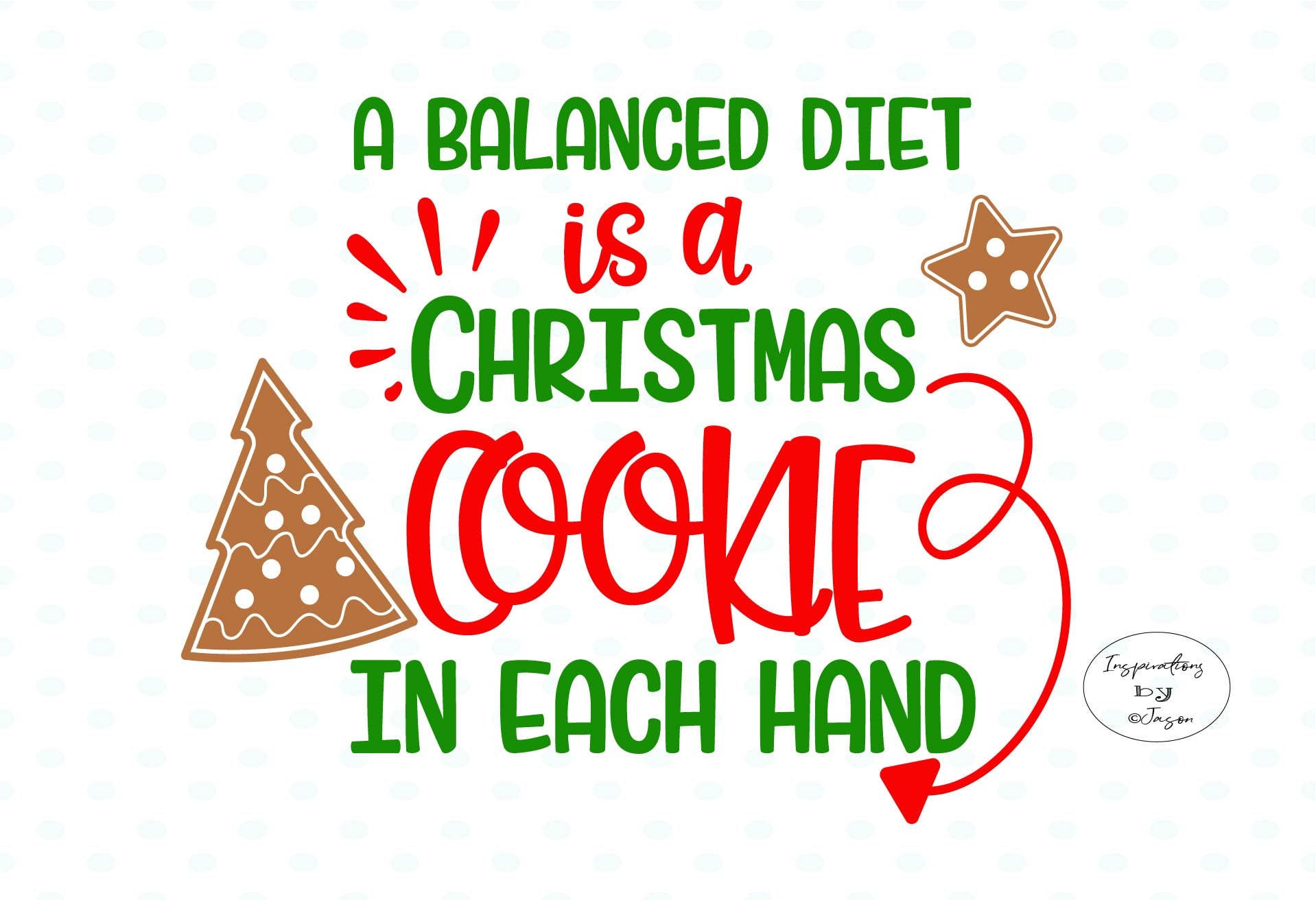 A Balanced Diet is a Cookie in Each Hand Christmas SVG, Christmas