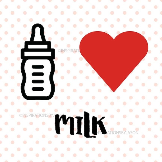 Download I Love Milk Svg Milk Bottle Svg Baby Shower Kids Svg Etsy