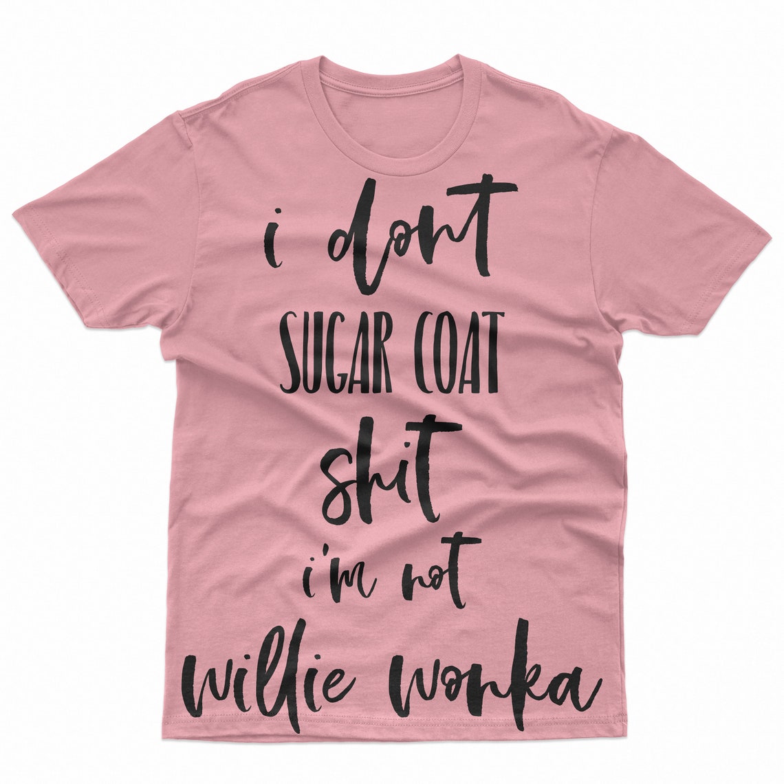 I Don't Sugar Coat Shit I'm Not Willy Wonka Svg Funny - Etsy
