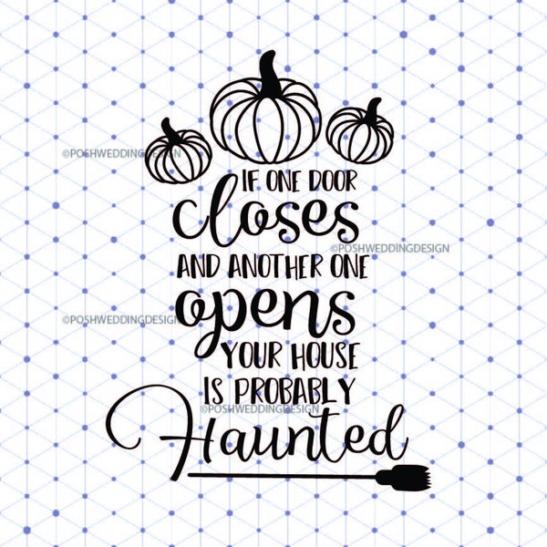 Svg Image Haunted House Sign If One Door Closes Quote Halloween Svg Cut File Mug Pillow Home Decor Svg Design Fall Pumpkin Autumn Cricut Svg