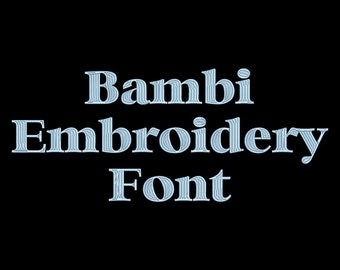 Machine Embroidery Font - Bambi Includes BX Format