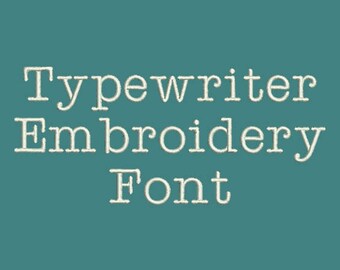 Machine Embroidery Font - Type It Again! Typewriter