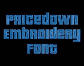 Machine Embroidery Font - Pricedown Now Includes BX Format!
