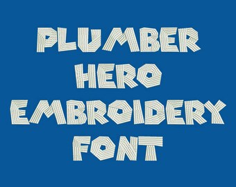 Plumber Hero Machine Embroidery Font - Now Includes BX Format!