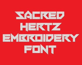 Machine Embroidery Font - Sacred Hertz Now Includes BX Format