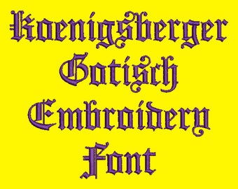 Machine Embroidery Font - Koenigsberger Gotisch Now Includes BX Format!