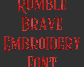 Machine Embroidery Font - Rumble Brave Now Includes BX Format