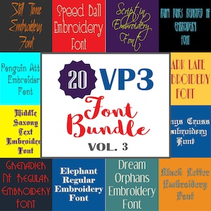 May include: A colorful graphic with the text "20 VP3 Font Bundle Vol. 3" in red and white. The graphic features 20 different embroidery font names in various colors and styles.