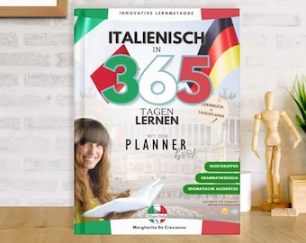 Italienisch lernen in 365 Days - mit - The First Italian PlannerBook (Italienisch und Deutsch) - für Deutschsprachige
