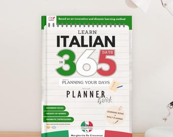 Learn Italian in 365 Days - w/ The First Italian PlannerBook (Italian and English)