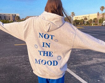 Not in the Mood Sweatshirt / Cute Custom Sorority Greek Hoodie / Smiley face Hoodie / Cute Back Design Sweatshirt
