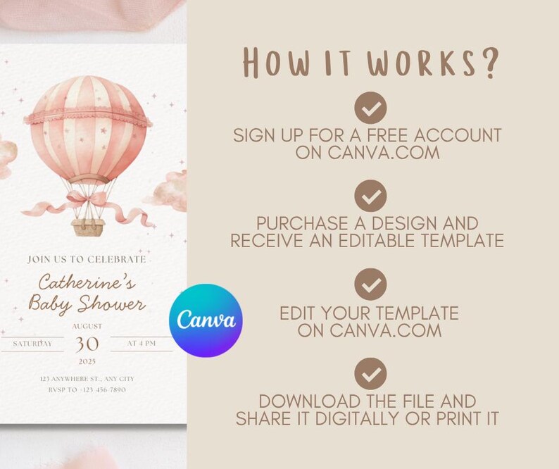 May include: A baby shower invitation with a watercolor hot air balloon design in shades of pink and peach. The invitation includes the text "Catherine's Baby Shower" and event details. Instructions on how to use Canva are also included.
