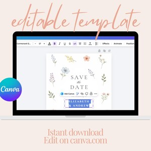 May include: A laptop screen displaying an editable digital Save the Date template on Canva. The design features watercolor floral illustrations, the text Save the Date, and the highlighted names Elizabeth & Andrew in a blue text box.