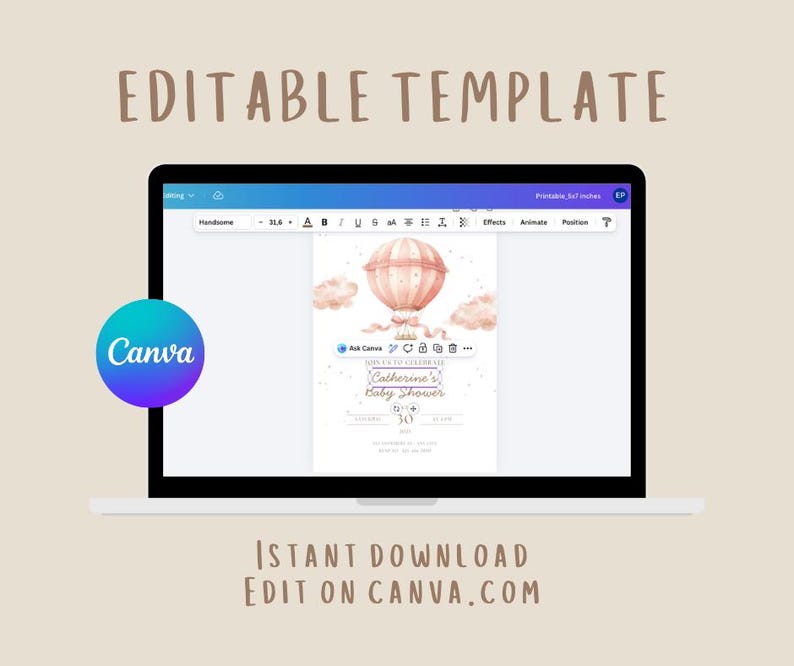 May include: A laptop screen displays a baby shower invitation template with a hot air balloon illustration. The invitation is editable on Canva, with the text "EDITABLE TEMPLATE" and "INSTANT DOWNLOAD EDIT ON CANVA.COM" visible.