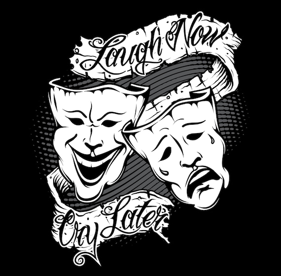 Laugh Now Cry Later Drama Masks Happy Sad Clown Face Tattoo - Etsy Israel